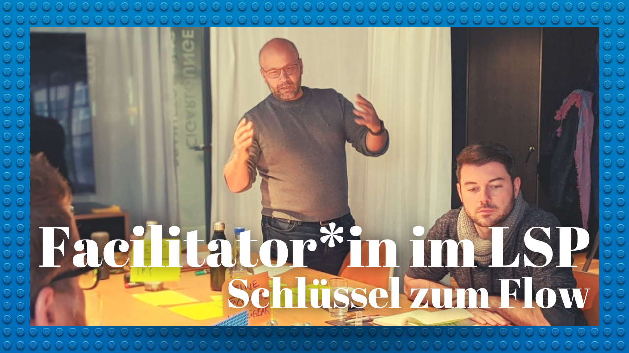 Die Rolle der Facilitator*in in LEGO® SERIOUS PLAY® Workshops