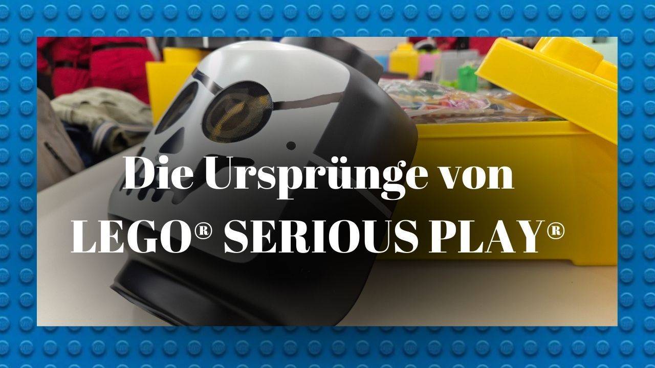 Die Ursprünge von LEGO® SERIOUS PLAY®
