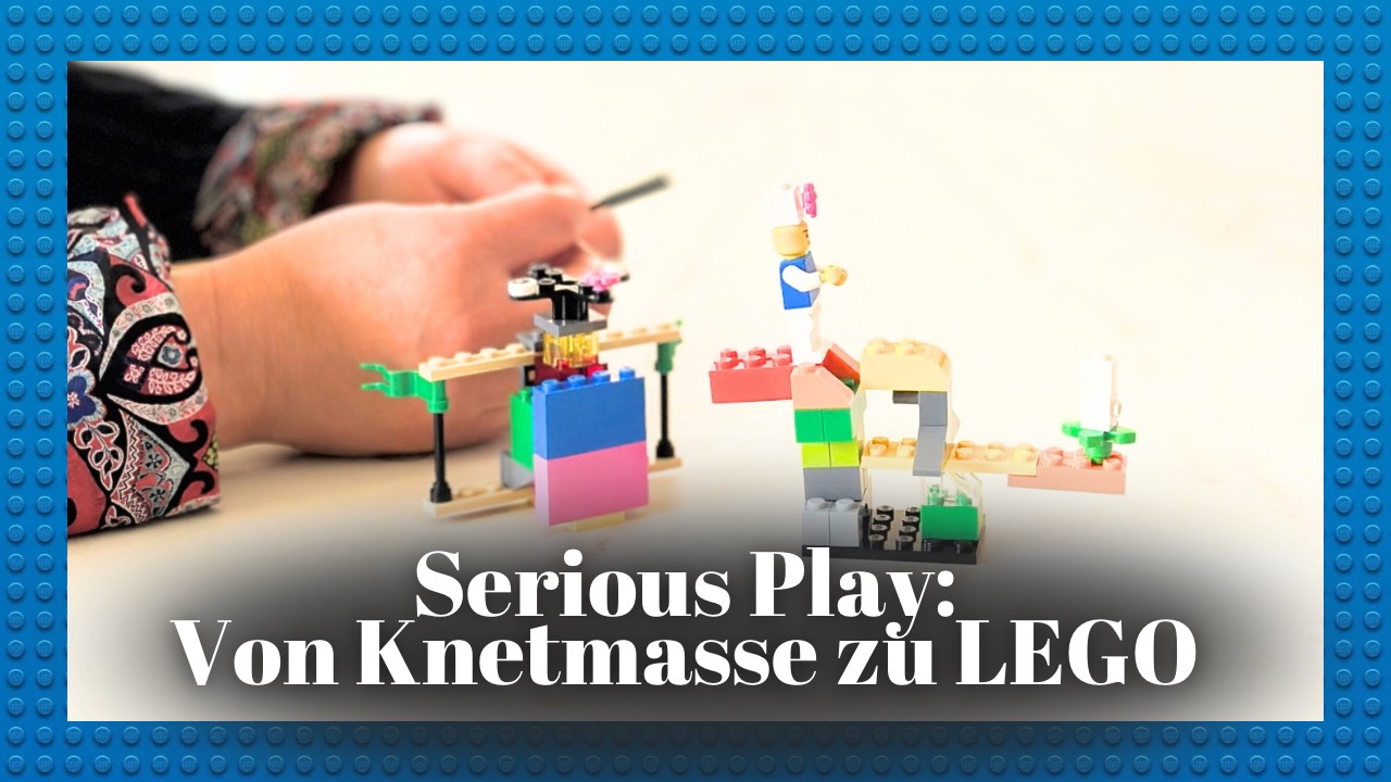 Serious Play: Von Knetmasse zu LEGO
